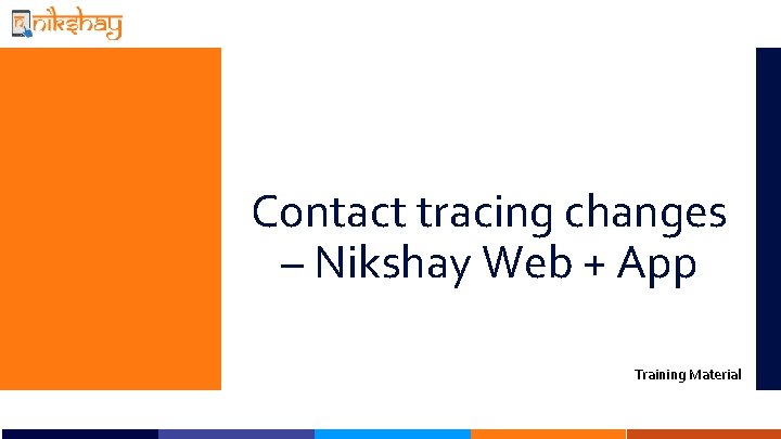 Contact tracing changes – Nikshay Web + App Training Material 