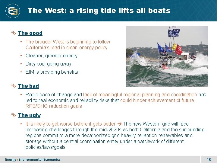The West: a rising tide lifts all boats The good • The broader West