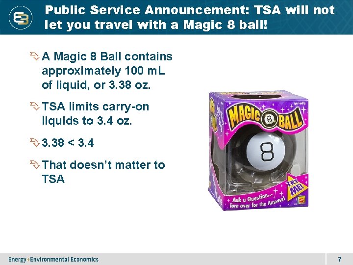 Public Service Announcement: TSA will not let you travel with a Magic 8 ball!