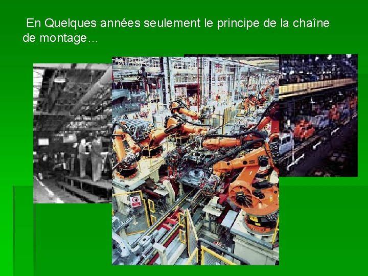 ORGANISATION DU TRAVAIL ET CROISSANCE Lvolution de lorganisation