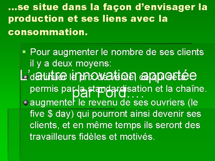 ORGANISATION DU TRAVAIL ET CROISSANCE Lvolution de lorganisation