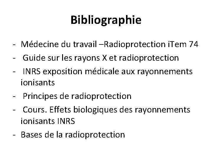 Bibliographie - Médecine du travail –Radioprotection i. Tem 74 - Guide sur les rayons