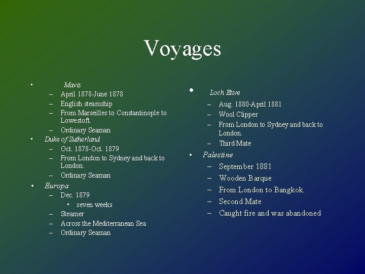 Voyages • • • Mavis – April 1878 -June 1878 – English steamship –