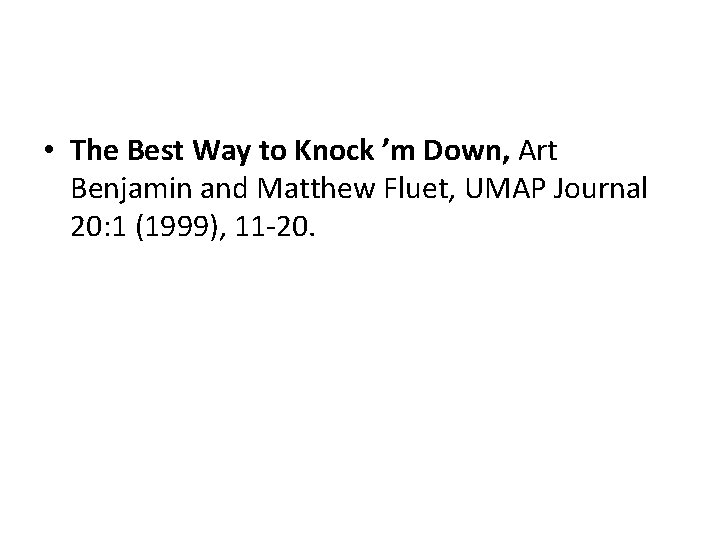  • The Best Way to Knock ’m Down, Art Benjamin and Matthew Fluet,