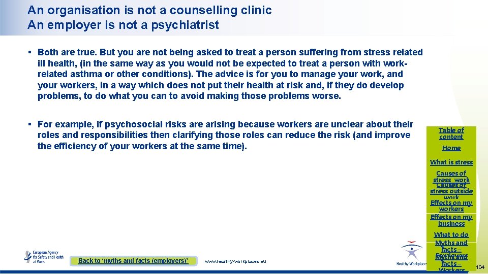 An organisation is not a counselling clinic An employer is not a psychiatrist § An organisation is not a counselling clinic An employer is not a psychiatrist §