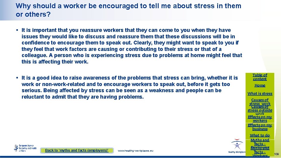 Why should a worker be encouraged to tell me about stress in them or Why should a worker be encouraged to tell me about stress in them or