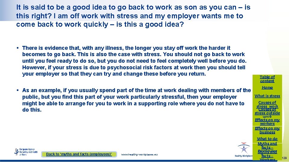 It is said to be a good idea to go back to work as It is said to be a good idea to go back to work as