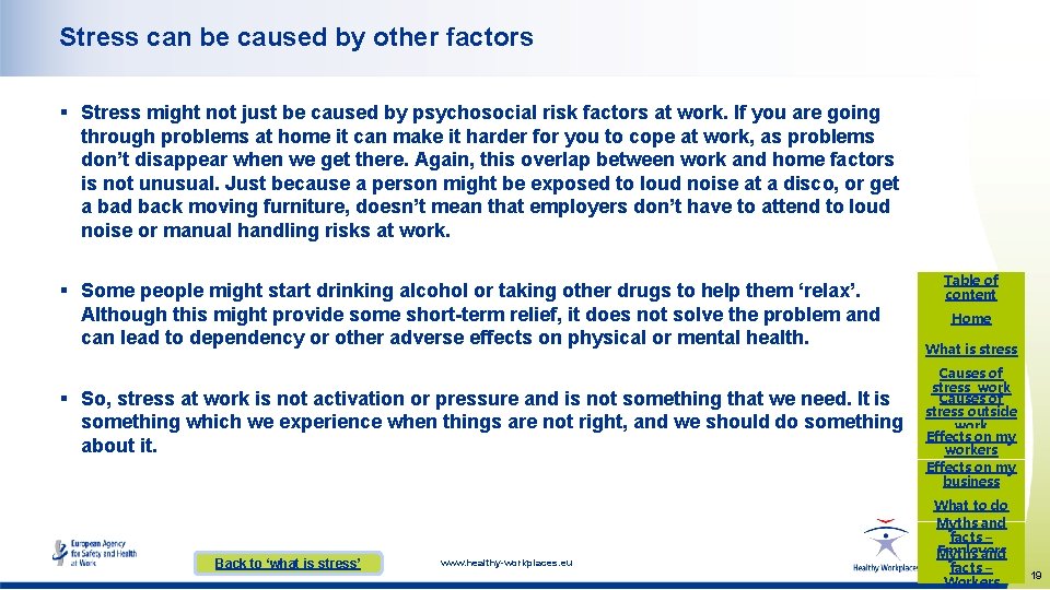 Stress can be caused by other factors § Stress might not just be caused