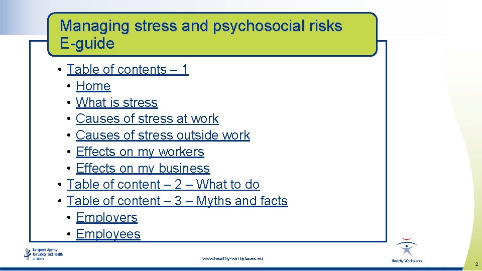 Managing stress and psychosocial risks E-guide • Table of contents – 1 • Home Managing stress and psychosocial risks E-guide • Table of contents – 1 • Home