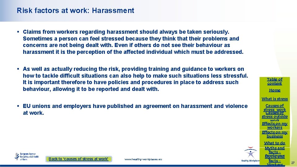Risk factors at work: Harassment § Claims from workers regarding harassment should always be Risk factors at work: Harassment § Claims from workers regarding harassment should always be