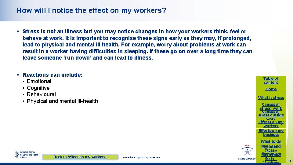 How will I notice the effect on my workers? § Stress is not an