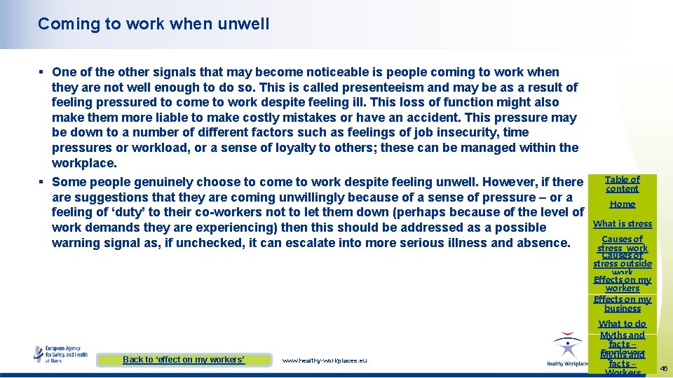 Coming to work when unwell § One of the other signals that may become