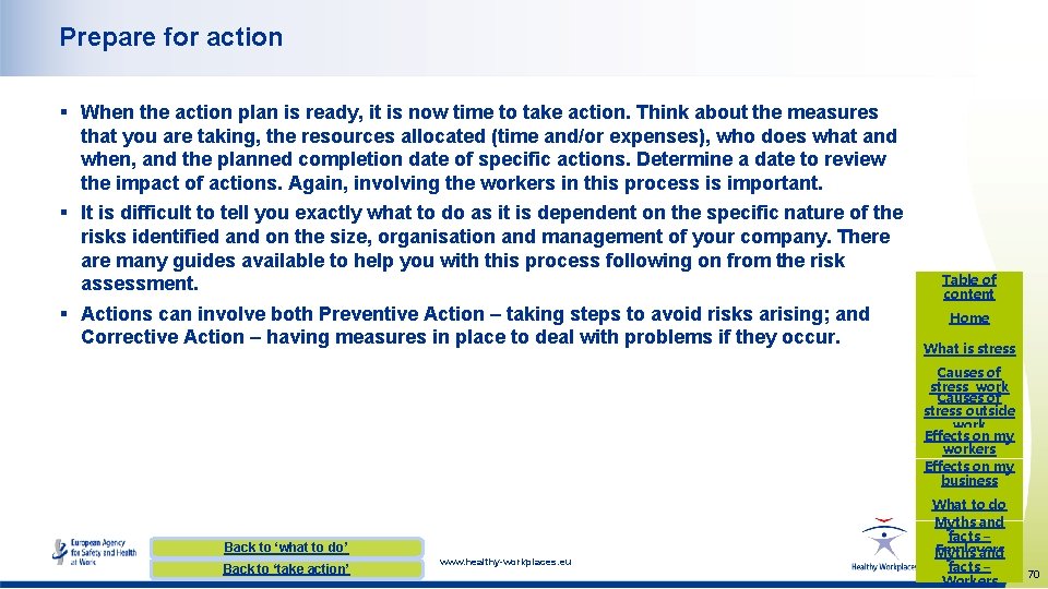 Prepare for action § When the action plan is ready, it is now time Prepare for action § When the action plan is ready, it is now time