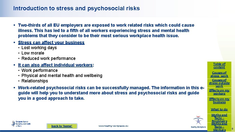 Introduction to stress and psychosocial risks § Two-thirds of all EU employers are exposed