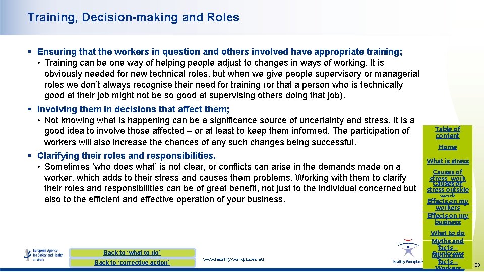 Training, Decision-making and Roles § Ensuring that the workers in question and others involved