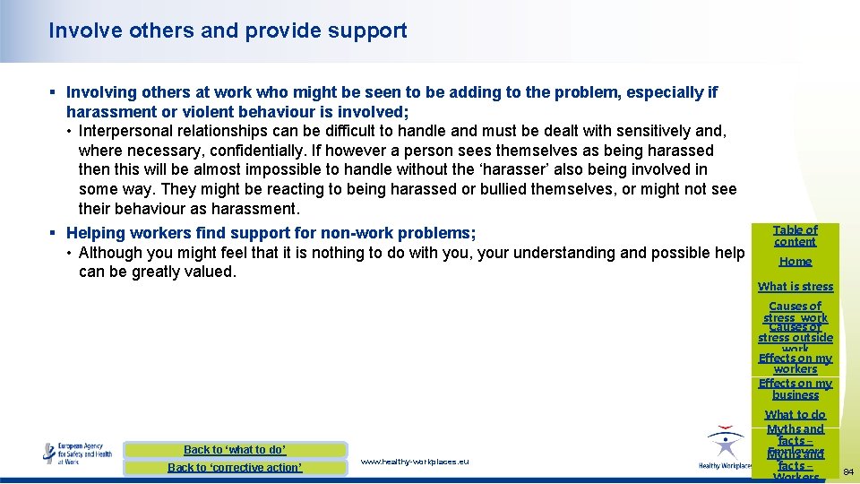 Involve others and provide support § Involving others at work who might be seen