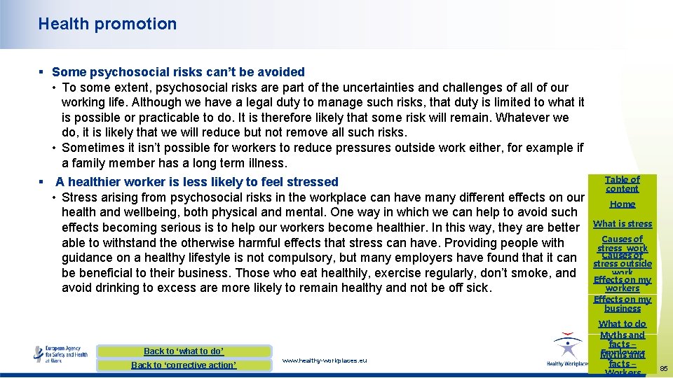 Health promotion § Some psychosocial risks can’t be avoided • To some extent, psychosocial Health promotion § Some psychosocial risks can’t be avoided • To some extent, psychosocial