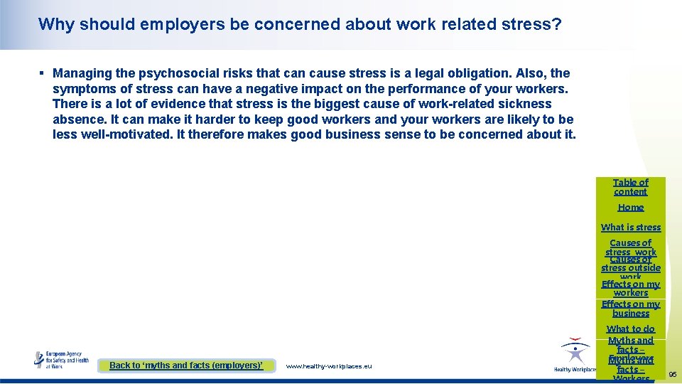 Why should employers be concerned about work related stress? § Managing the psychosocial risks Why should employers be concerned about work related stress? § Managing the psychosocial risks