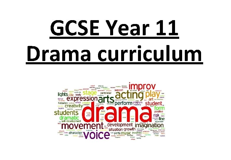 GCSE Year 11 Drama curriculum 