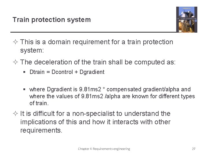 Train protection system ² This is a domain requirement for a train protection system: