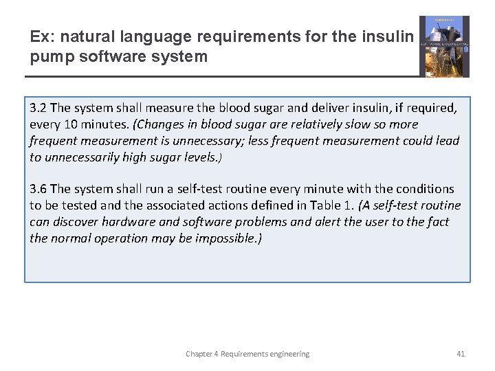 Ex: natural language requirements for the insulin pump software system 3. 2 The system