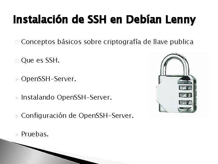 Instalación de SSH en Debían Lenny � Conceptos básicos sobre criptografía de llave publica
