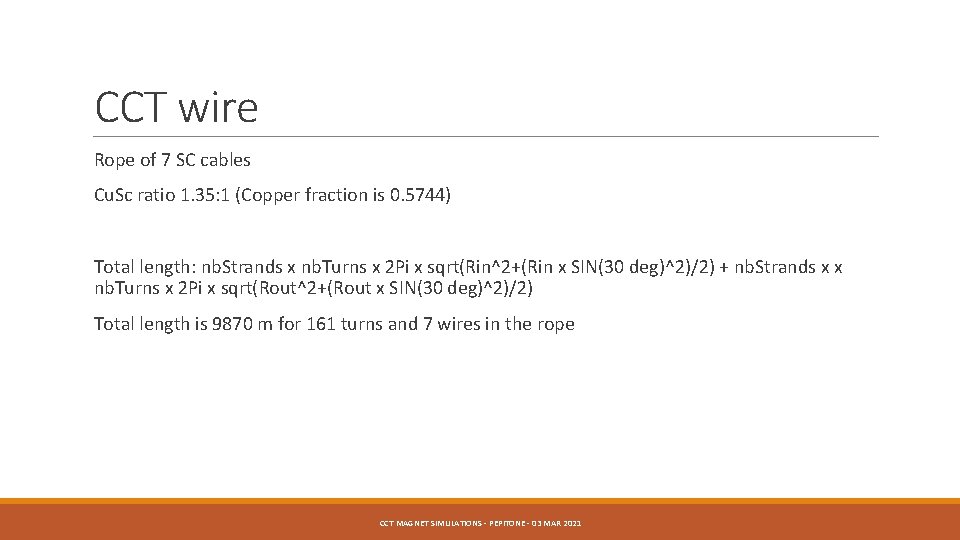 CCT wire Rope of 7 SC cables Cu. Sc ratio 1. 35: 1 (Copper