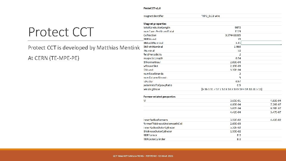 Protect CCT is developed by Matthias Mentink At CERN (TE-MPE-PE) CCT MAGNET SIMULATIONS -