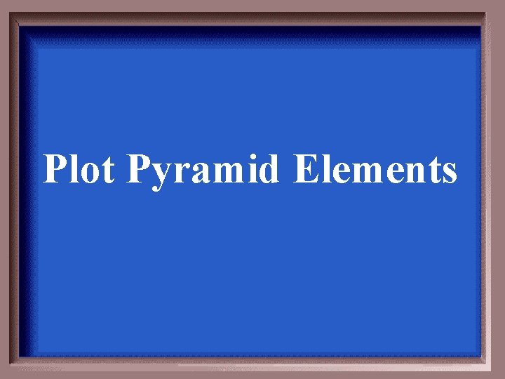 Plot Pyramid Elements 