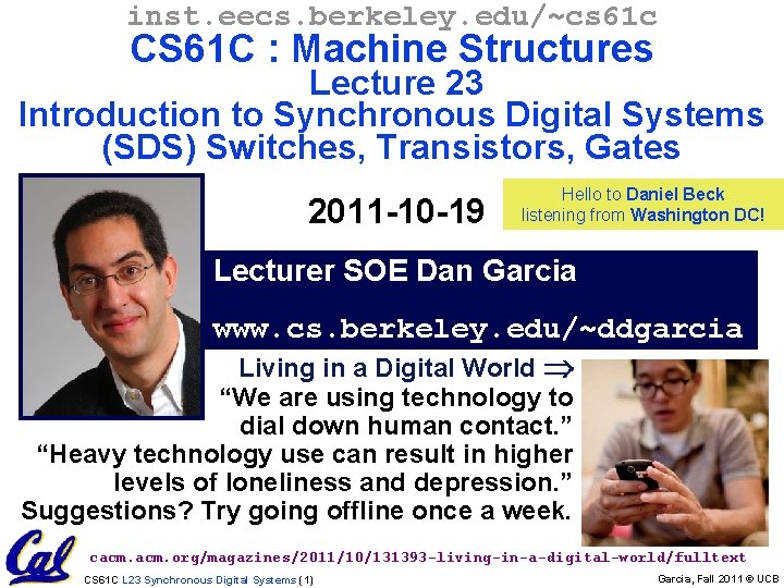 inst. eecs. berkeley. edu/~cs 61 c CS 61 C : Machine Structures Lecture 23