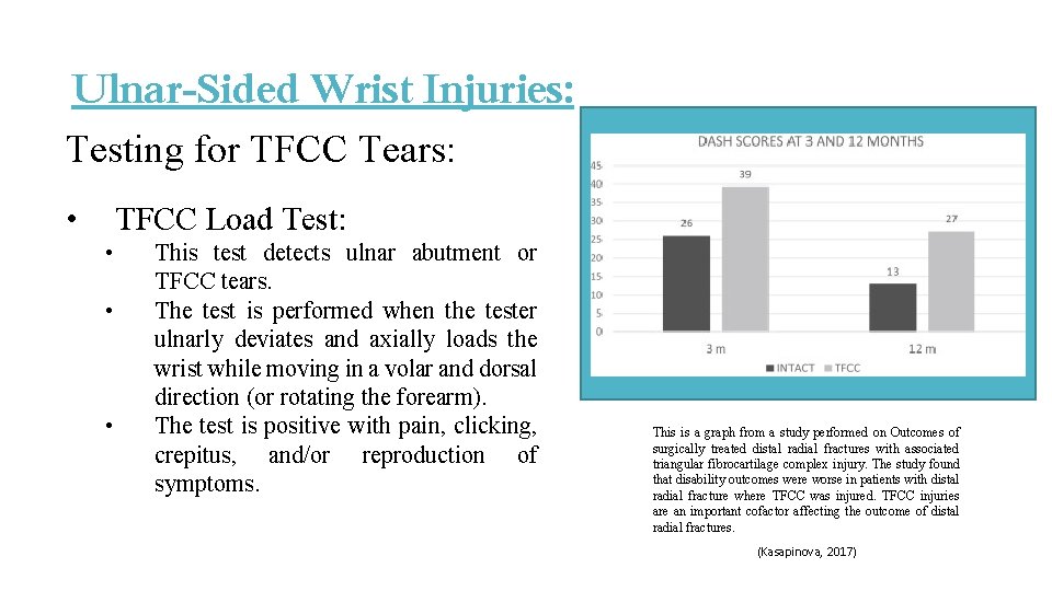 Ulnar-Sided Wrist Injuries: Testing for TFCC Tears: • TFCC Load Test: • • • Ulnar-Sided Wrist Injuries: Testing for TFCC Tears: • TFCC Load Test: • • •