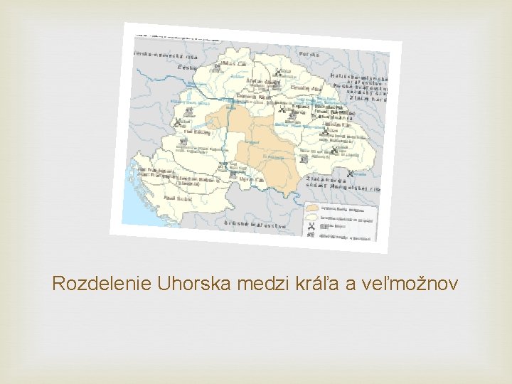 Rozdelenie Uhorska medzi kráľa a veľmožnov 