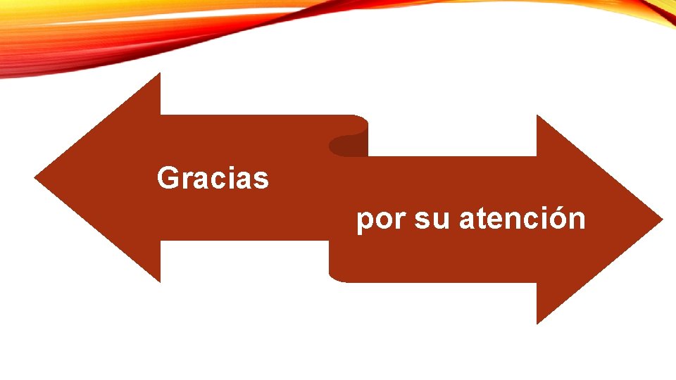 Gracias por su atención Gracias por su atención