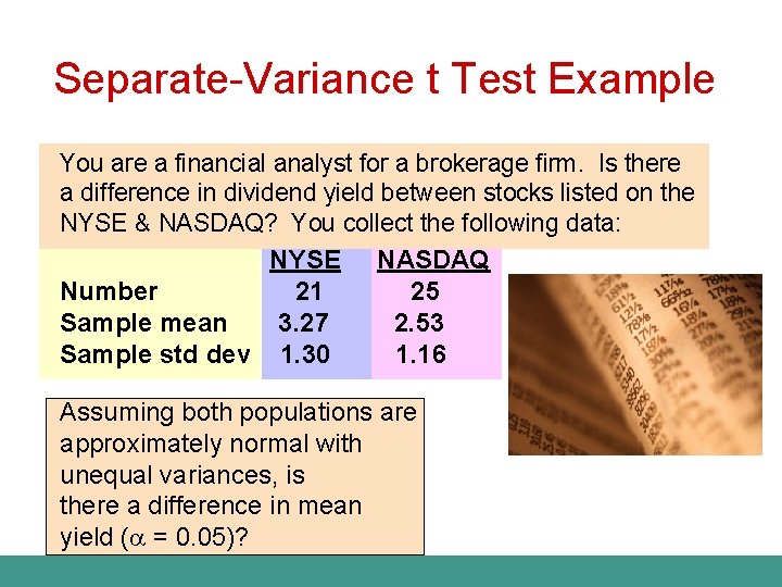 Separate-Variance t Test Example You are a financial analyst for a brokerage firm. Is