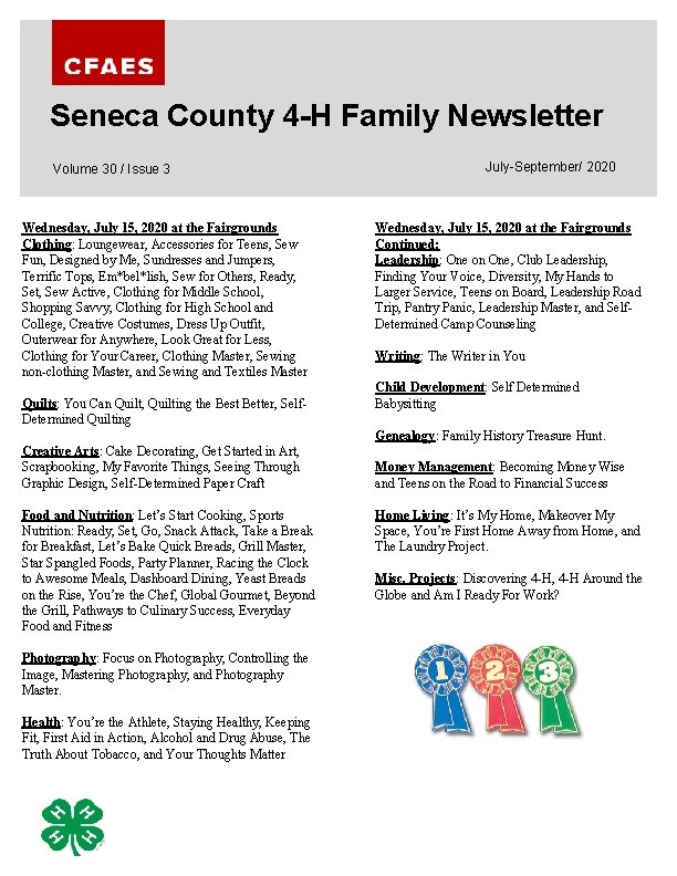 Seneca County 4 -H Family Newsletter Volume 30 / Issue 3 Wednesday, July 15,