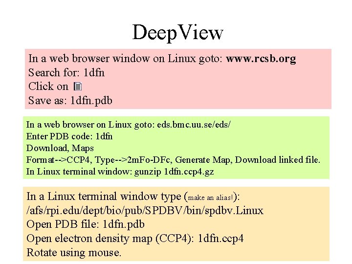 Deep. View In a web browser window on Linux goto: www. rcsb. org Search Deep. View In a web browser window on Linux goto: www. rcsb. org Search