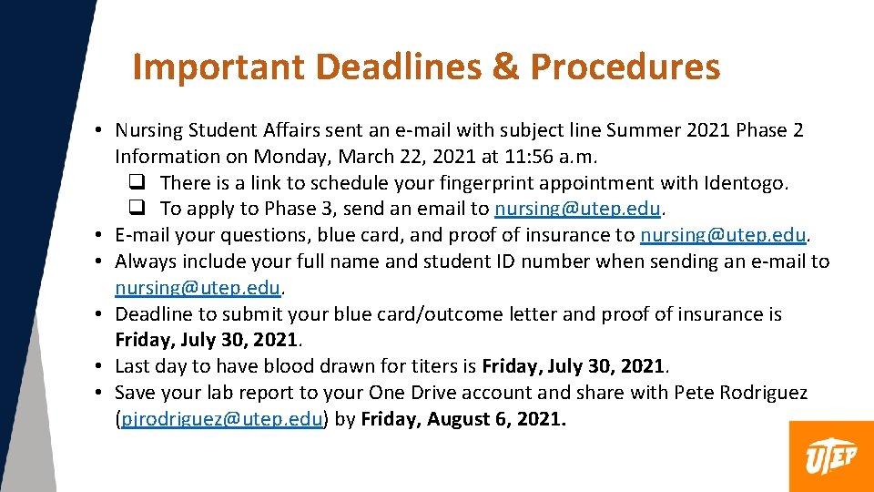 Important Deadlines & Procedures • Nursing Student Affairs sent an e-mail with subject line