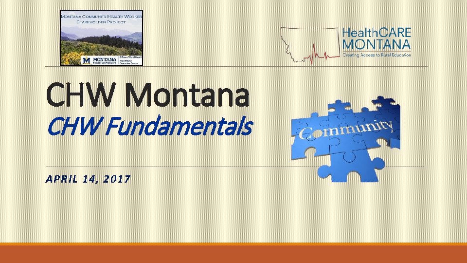 CHW Montana CHW Fundamentals APRIL 14, 2017 