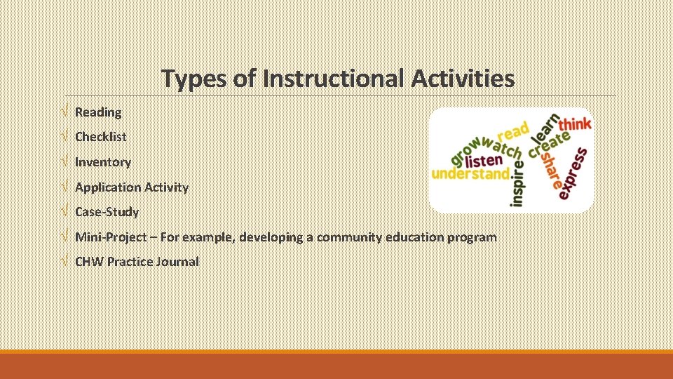 Types of Instructional Activities Ö Reading Ö Checklist Ö Inventory Ö Application Activity Ö