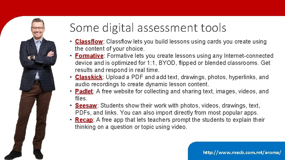 Some digital assessment tools • Classflow: Classflow lets you build lessons using cards you