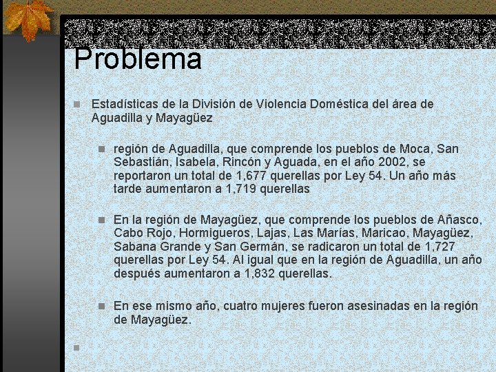 Problema n Estadísticas de la División de Violencia Doméstica del área de Aguadilla y