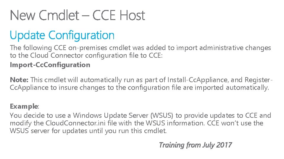 The following CCE on-premises cmdlet was added to import administrative changes to the Cloud