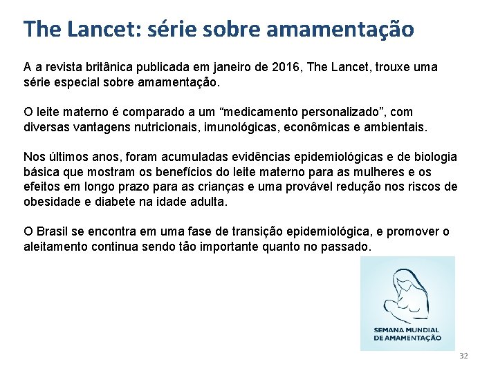 The Lancet: série sobre amamentação A a revista britânica publicada em janeiro de 2016,