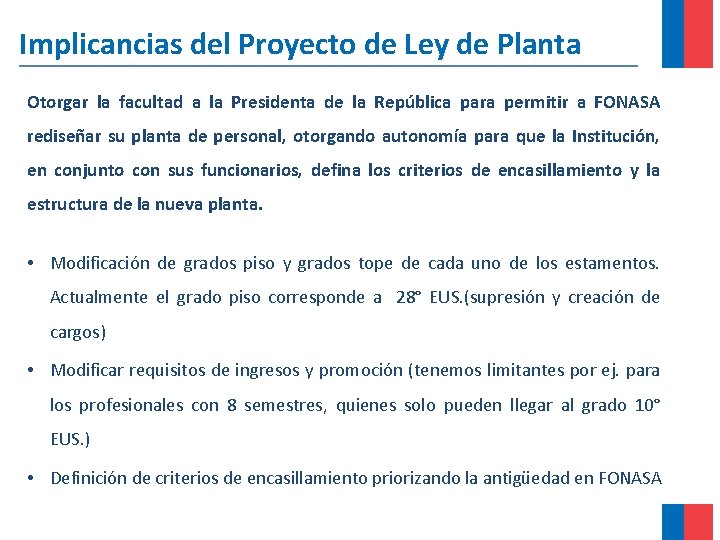 Implicancias del Proyecto de Ley de Planta Otorgar la facultad a la Presidenta de