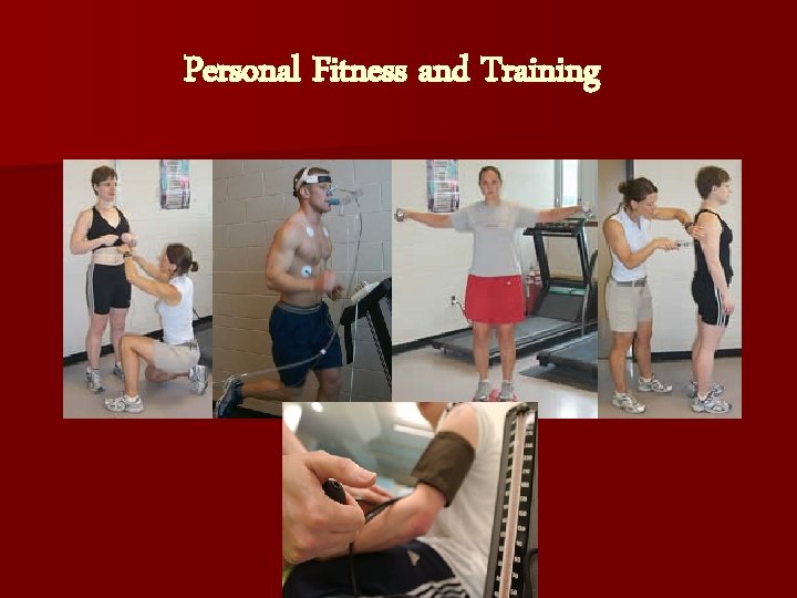 Personal Fitness and Training 