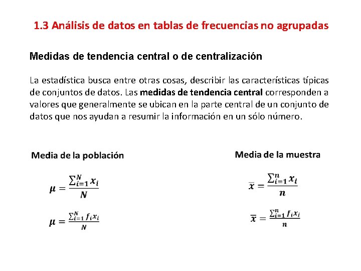 1. 3 Análisis de datos en tablas de frecuencias no agrupadas Medidas de tendencia