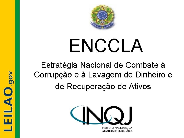 ENCCLA Estratégia Nacional de Combate à Corrupção e à Lavagem de Dinheiro e de