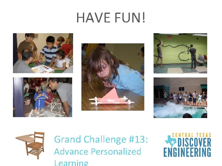 HAVE FUN! Grand Challenge #13: Advance Personalized 