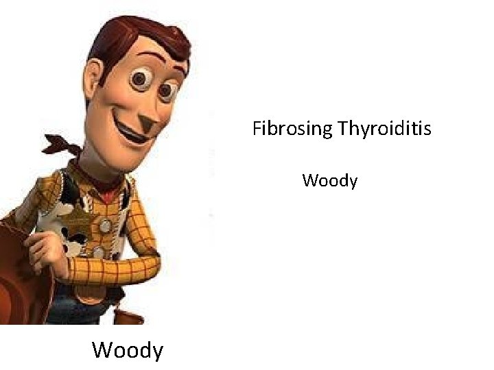 Fibrosing Thyroiditis Woody Fibrosing Thyroiditis Woody