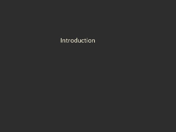 Introduction Introduction